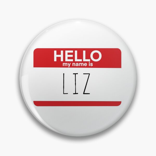 Item preview, Hello My Name Is Liz Fan Badge Quote designed and sold by Sunny Collections.