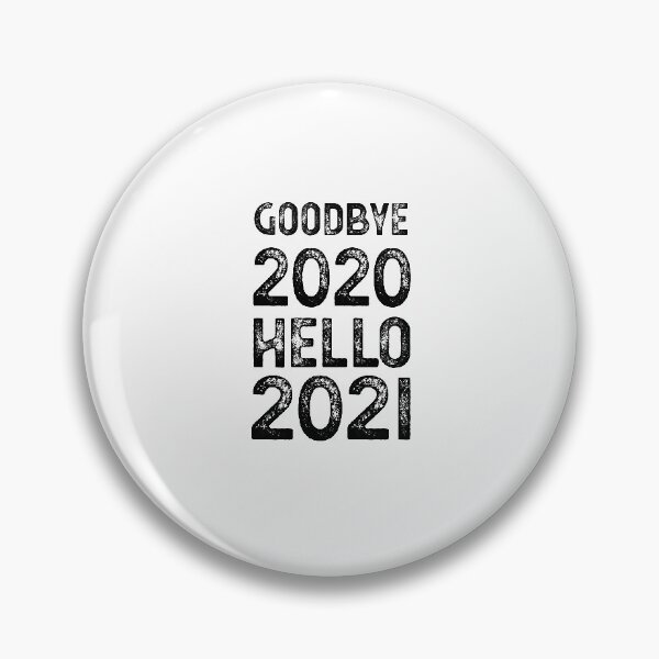 Item preview, Goodbye 2020 Hello 2021 New Years designed and sold by CodingForTech.