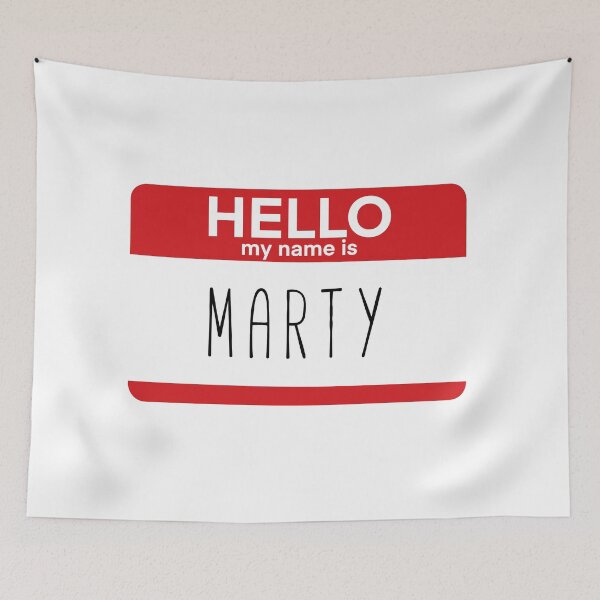 Item preview, Hello My Name Is Marty Fan Badge Quote designed and sold by Sunny Collections.