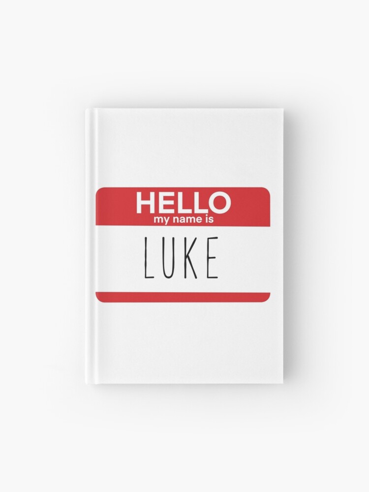 Hello My Name Is Luke Fan Badge Quote" Journal for Sale by Sunny 