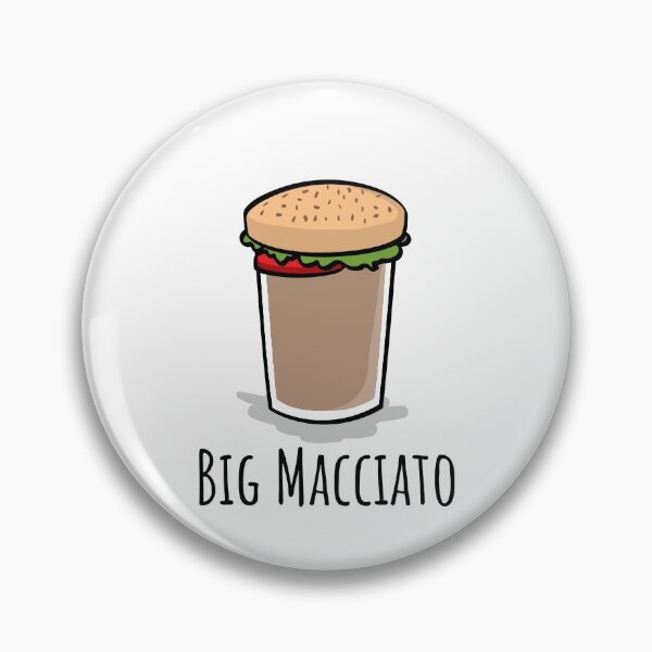 Item preview, Big Macciato - Coffee Pun designed and sold by The-Drip-Feed.