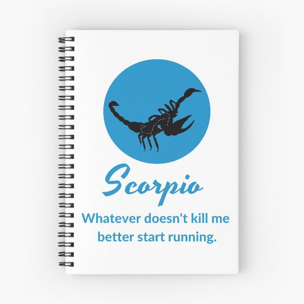 Item preview, Scorpio Zodiac Sign (Whatever Doesn't Kill Me Better Start Running) designed and sold by molamode.