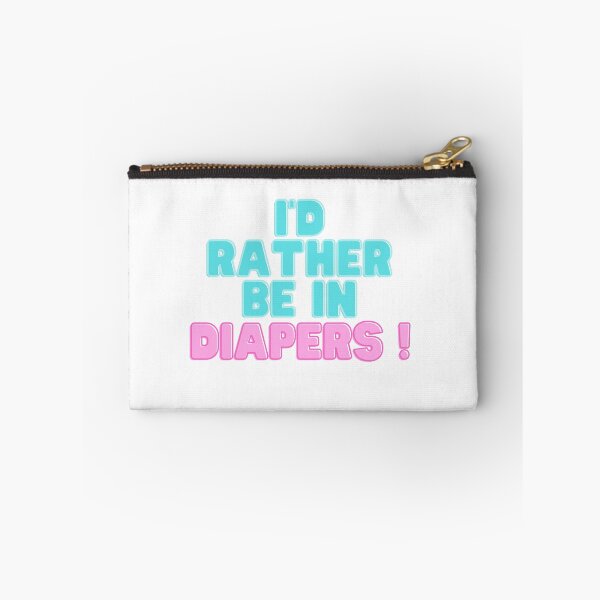 Item preview, I'd rather be in diapers designed and sold by A Little  Wander.