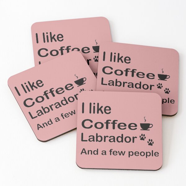 Item preview, I like coffee my labrado and maybe a few people quote t-shirt designed and sold by kikinafashion.