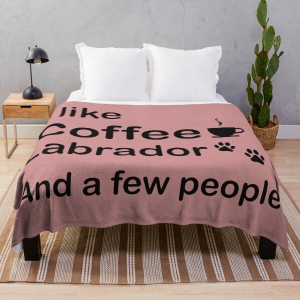 Item preview, I like coffee my labrado and maybe a few people quote t-shirt designed and sold by kikinafashion.