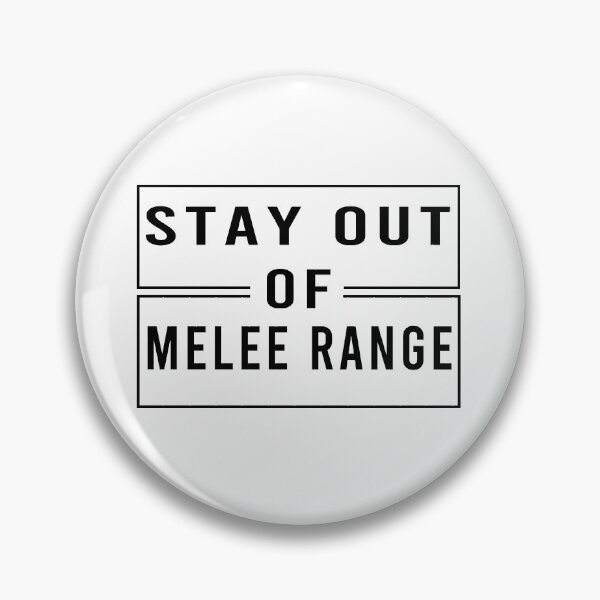 Item preview, Stay Out of Melee Range designed and sold by osamamohamad.