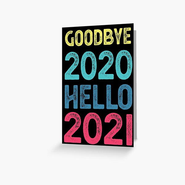 Item preview, Goodbye 2020 Hello 2021 New Years designed and sold by CodingForTech.