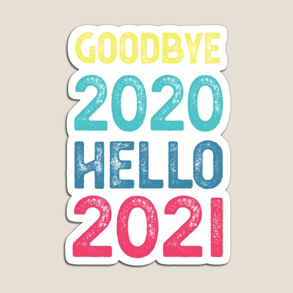 Item preview, Goodbye 2020 Hello 2021 New Years designed and sold by CodingForTech.