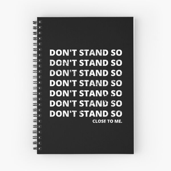 Item preview, Don't Stand So Close To Me designed and sold by mydoodlesateme.