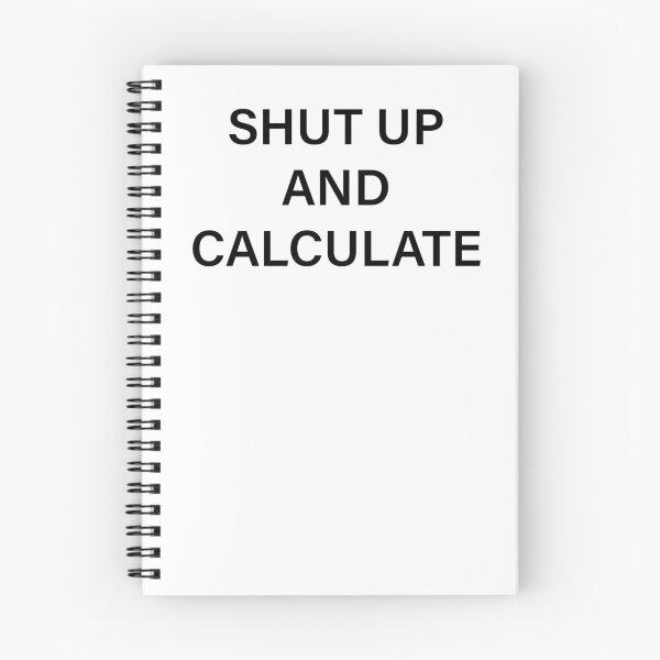 Item preview, Shut Up And Calculate designed and sold by Hyungki Kim.