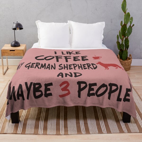 Item preview, I like coffee my german shepherd and maybe 3 people quote t-shirt designed and sold by kikinafashion.