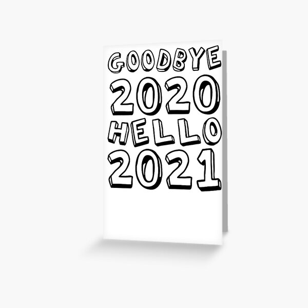 Item preview, Goodbye 2020 Hello 2021 New Years designed and sold by CodingForTech.