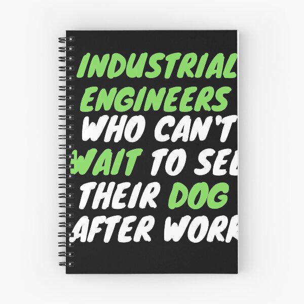 Item preview, industrial engineer dog after work designed and sold by SnowballStep.