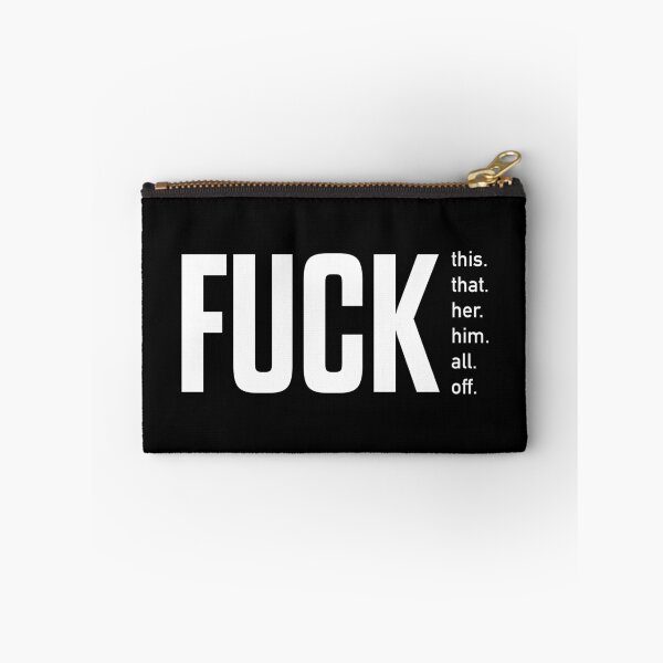 Item preview, Fuck this. Fuck that. Fuck her. Fuck him. Fuck all. Fuck off typography. designed and sold by lettersbysid.