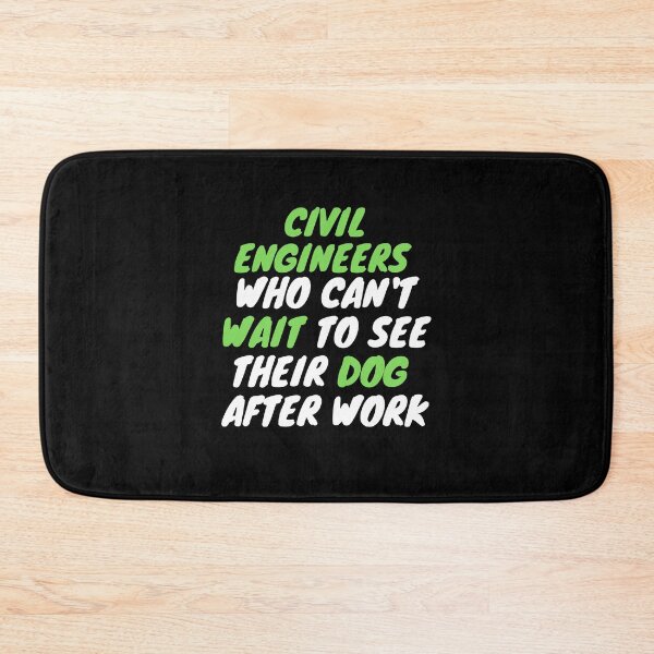 Item preview, civil engineer dog after work designed and sold by SnowballStep.