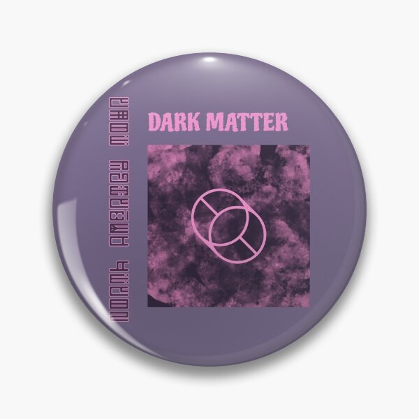 Item preview, Dark Matter designed and sold by AladdinMktgs.