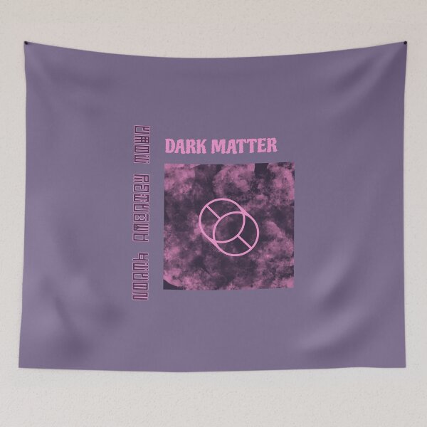 Item preview, Dark Matter designed and sold by AladdinMktgs.