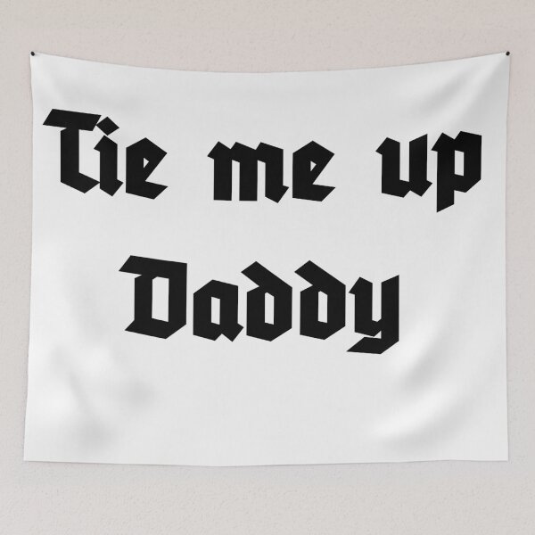 Item preview, Tie me up Daddy designed and sold by A Little  Wander.