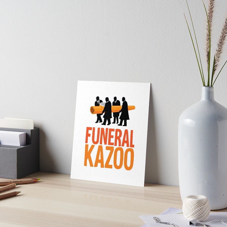 "Funeral Kazoo" Art Board Print by EvilReindeer Redbubble