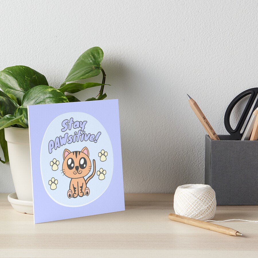 Stay positive Art Board Print
