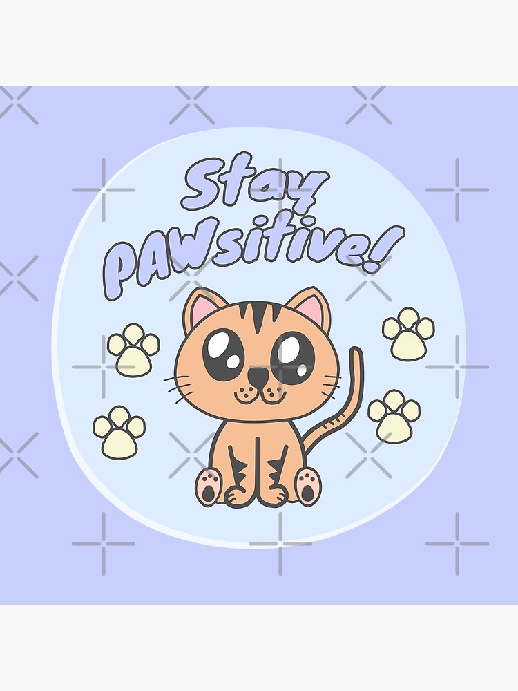 Stay positive by WendyLeyten