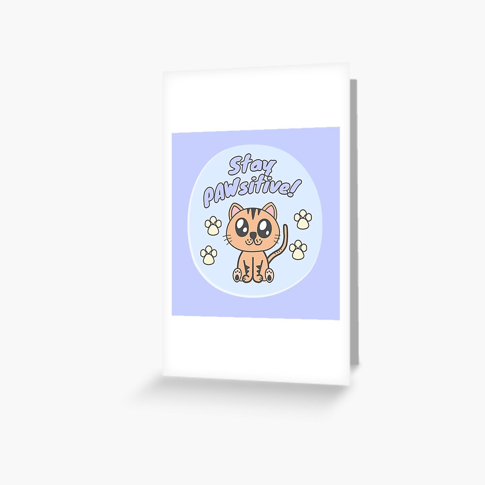 Stay positive Greeting Card