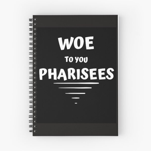 Item preview, WOE TO YOU PHARISEES designed and sold by jreiter57.