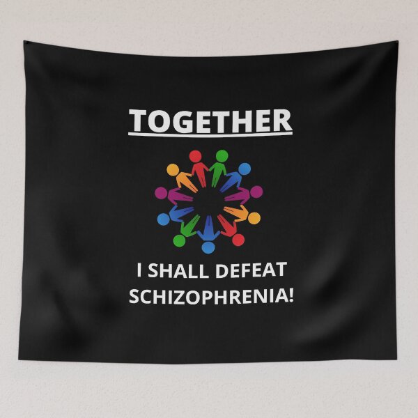 Item preview, Together, I shall defeat Schizophrenia (white text on black background) designed and sold by mind-illusions.