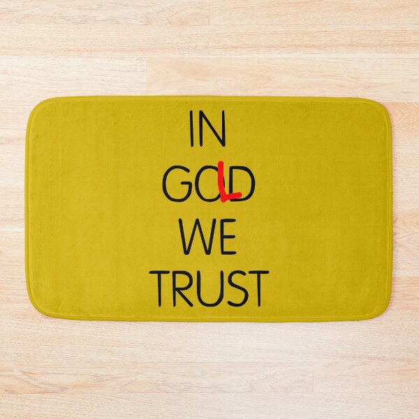Item preview, In Gold We Trust designed and sold by Kreativista.