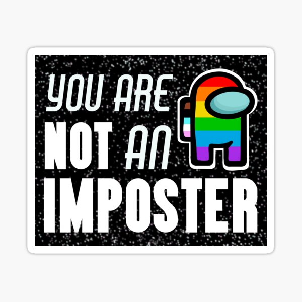 Not an Imposter Pride Sticker