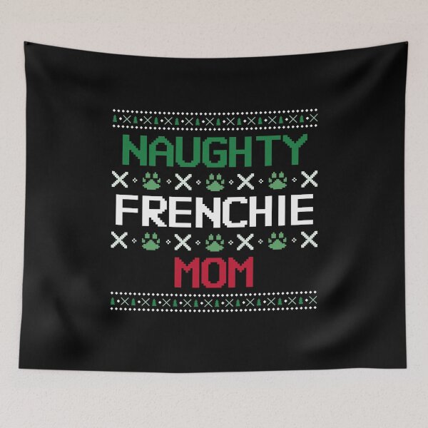 Item preview, Naughty Frenchie Mom, Naughty is the New Nice designed and sold by Spiritualish.