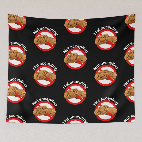Item preview, Not Accepting Cookies designed and sold by notstuff.