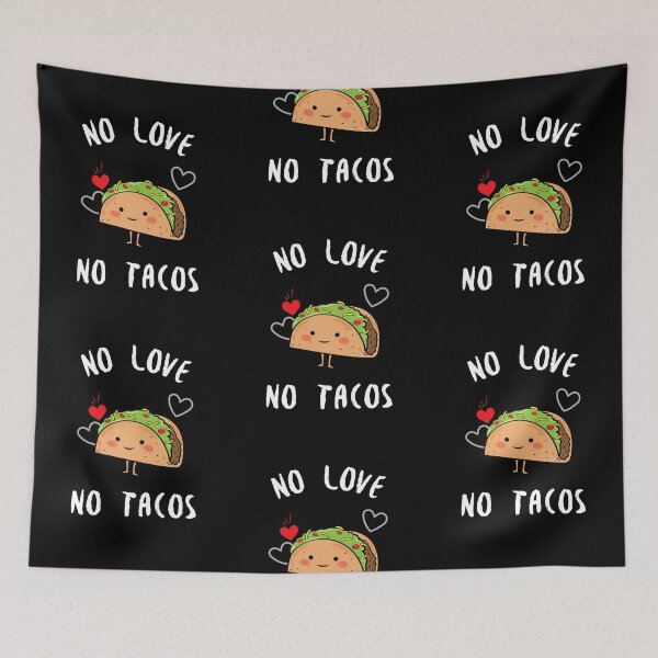 Item preview, No Love No Tacos  designed and sold by JohnnyTaco.