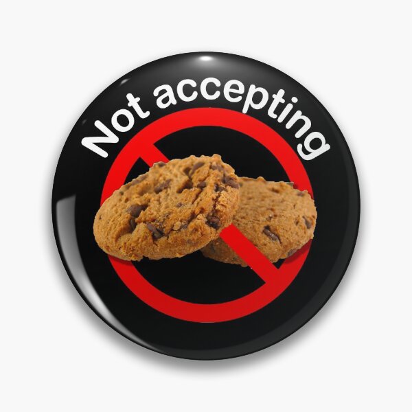 Item preview, Not Accepting Internet Cookies designed and sold by notstuff.