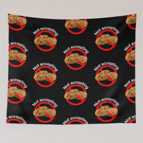 Item preview, Not Accepting Internet Cookies designed and sold by notstuff.