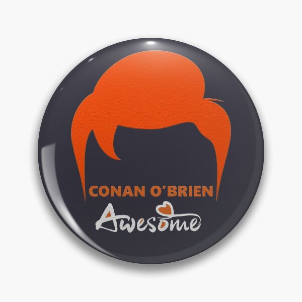 Item preview, Conan O'Brien awesome designed and sold by franktact.