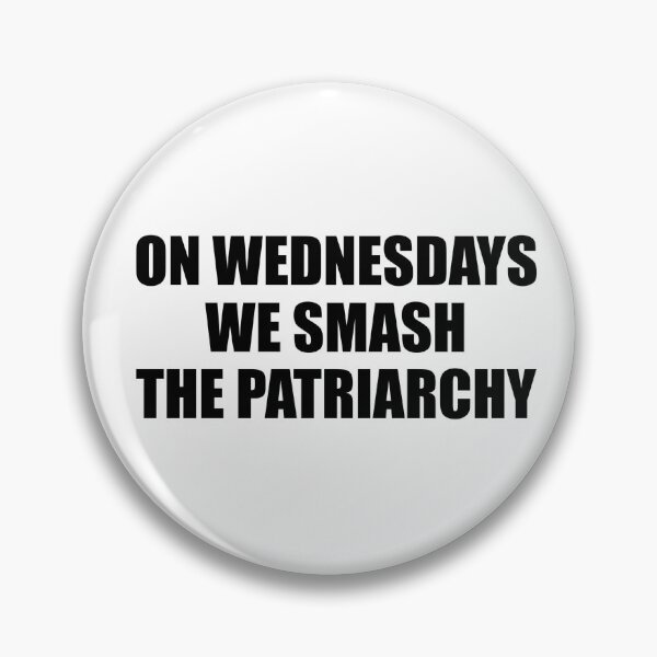 Item preview, On Wednesday's we smash the patriarchy designed and sold by Doctor Michaela.