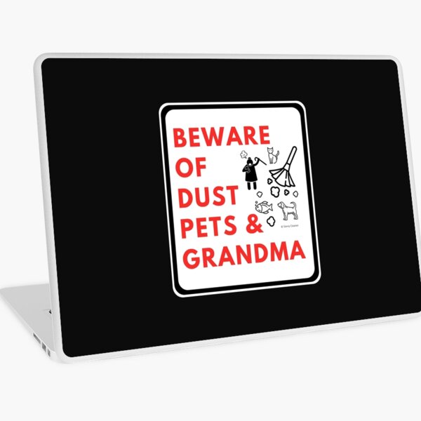 Item preview, Beware of Dust Pets and Grandma House Cleaner Humor designed and sold by SavvyCleaner.