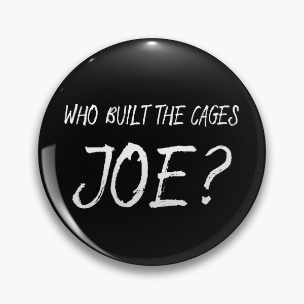 Item preview, Who Built The Cages, Joe? designed and sold by AnimaLovers.