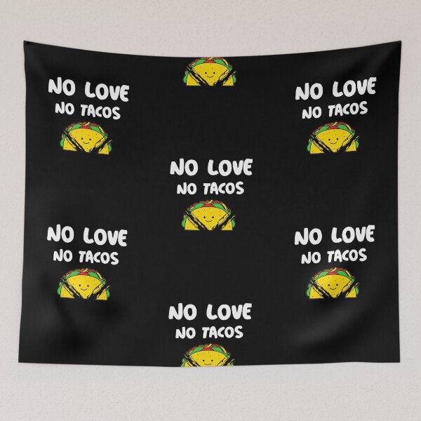 Item preview, No Love No Tacos  designed and sold by JohnnyTaco.