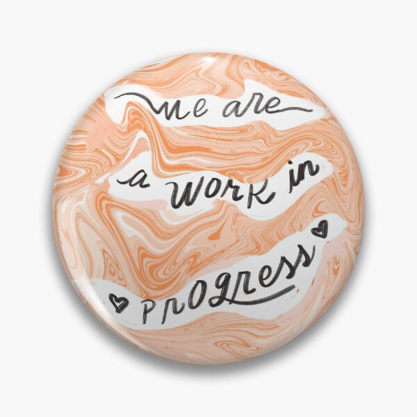 Item preview, We are a work in progress designed and sold by theseakiwi.