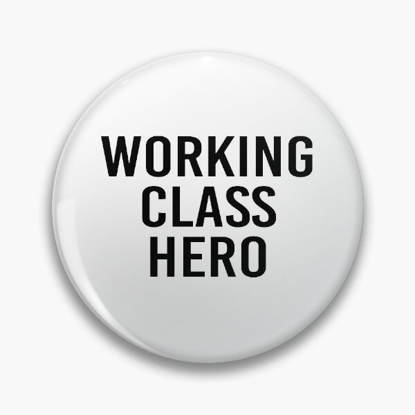Item preview, Working Class Hero designed and sold by Yeaha.