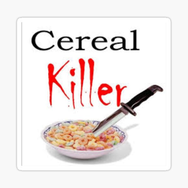 Cereal Kiler Sticker