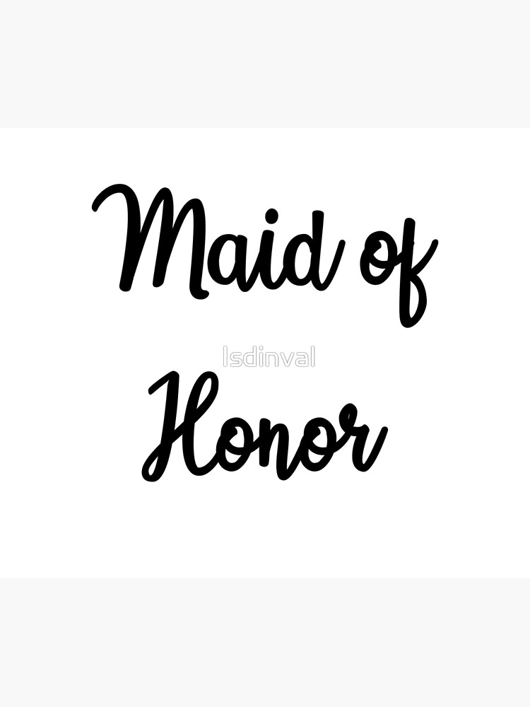 "Black Maid Of Honor / Bachelorette Party / Bridal Party" Poster by