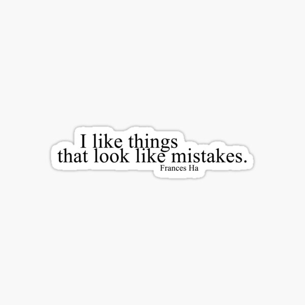 "Mistakes" Film Quote Sticker