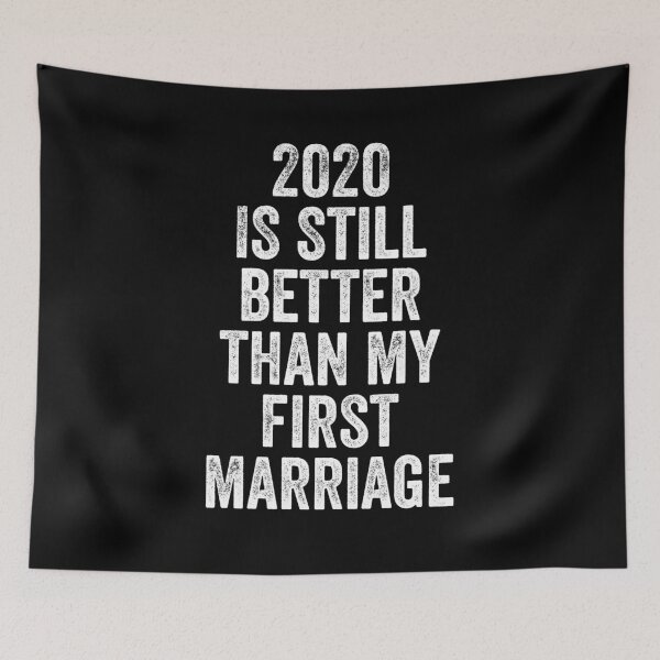 Item preview, 2020 is still better than my first marriage designed and sold by kader85.