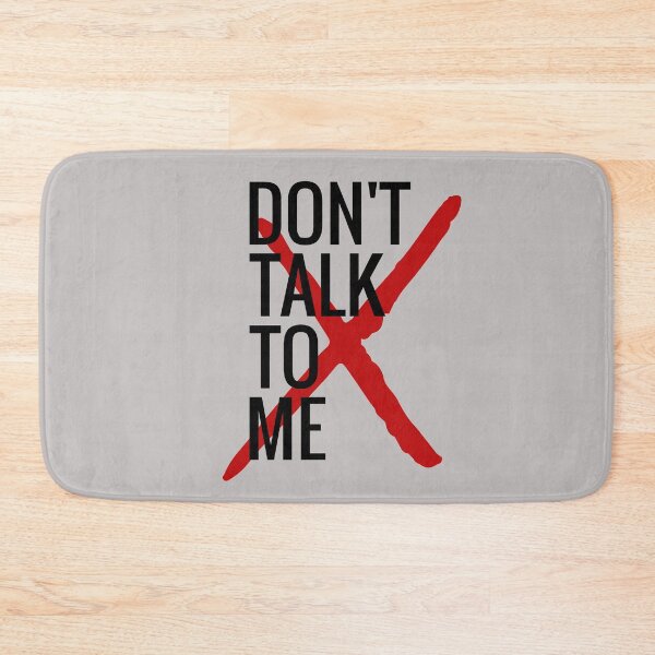 Item preview, DON T TALK TO ME designed and sold by Delicious Design ⭐⭐⭐⭐⭐.