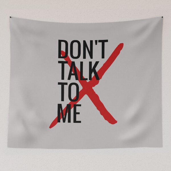 Item preview, DON T TALK TO ME designed and sold by Delicious Design ⭐⭐⭐⭐⭐.