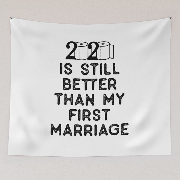 Item preview, 2020 is still better than my first marriage designed and sold by kader85.