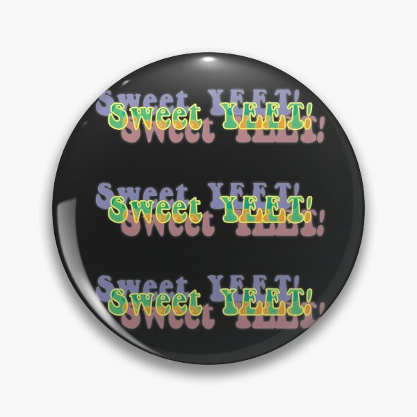 Item preview, SWEET YEET designed and sold by PanicDay.